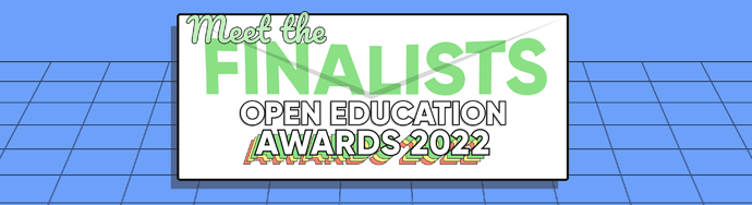 Meet the Finalists! Open Education Awards 2022
