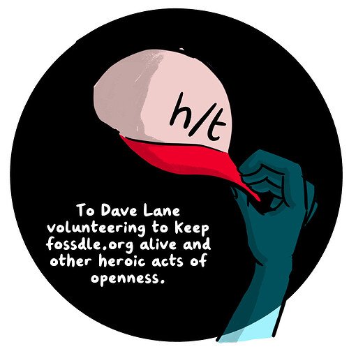 Cartoon of a blue hand lifting a red baseball hat with h/t logo and message To Dave Lane, volunteering to keep fossdle.org alive and other heroic acts of openness.