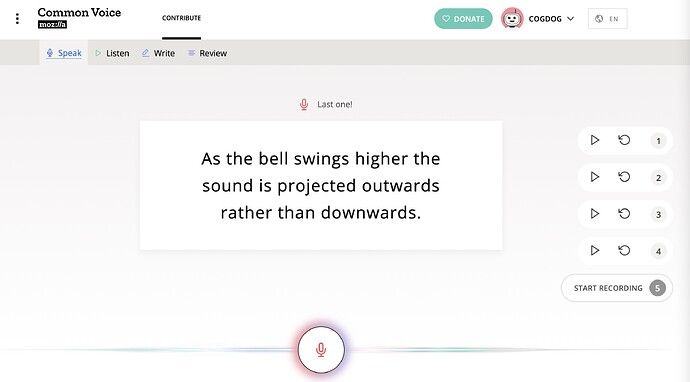 Recording for Common Voice the last of 5 sentences-- As the bell swings higher the sound is projected outwards rather than downwards