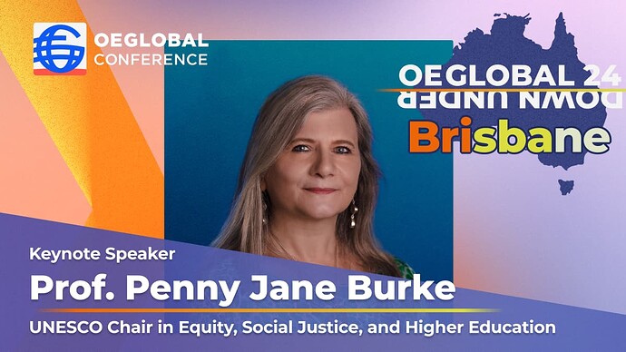 x_OEGlobal24 Keynote- Professor Penny Jane Burke