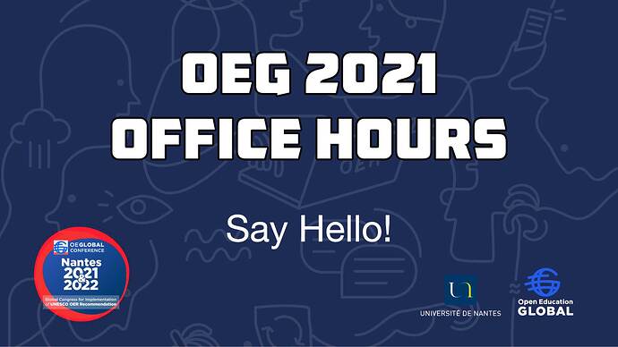 OEG 2021 Office Hours- Say Hello