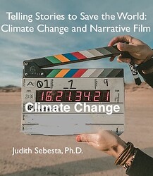 Book cover featuring movie set clapboard over a dry desert scene with title-- Telling Stories to Save the World: Climate Change and Narrative Film
