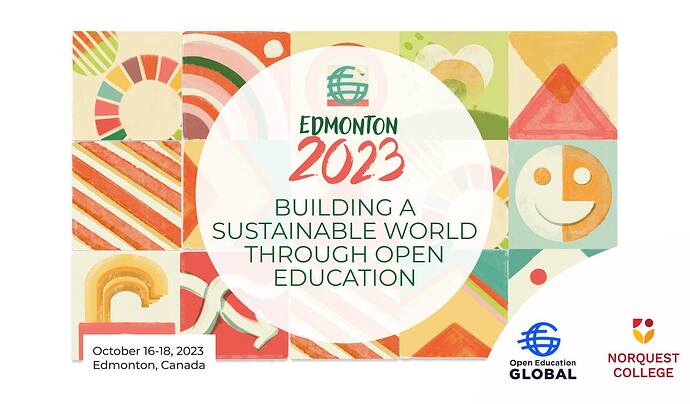 Edmonton 2023 Building a Sustainable World Through Open Education conference banner on grid of brightly colored icons of shapes and patterns