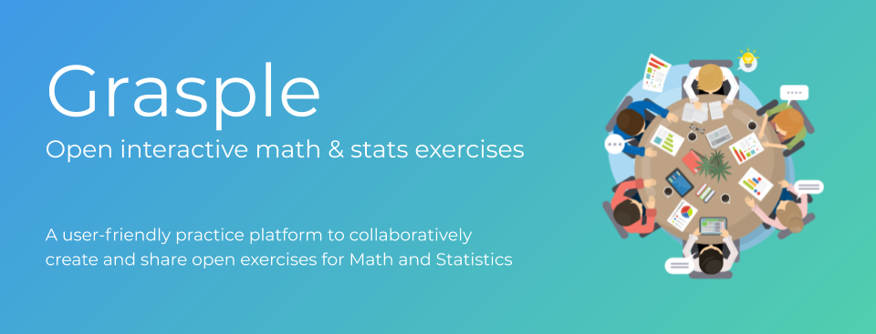 Grasple - Open and Interactive Math and Stats Exercises