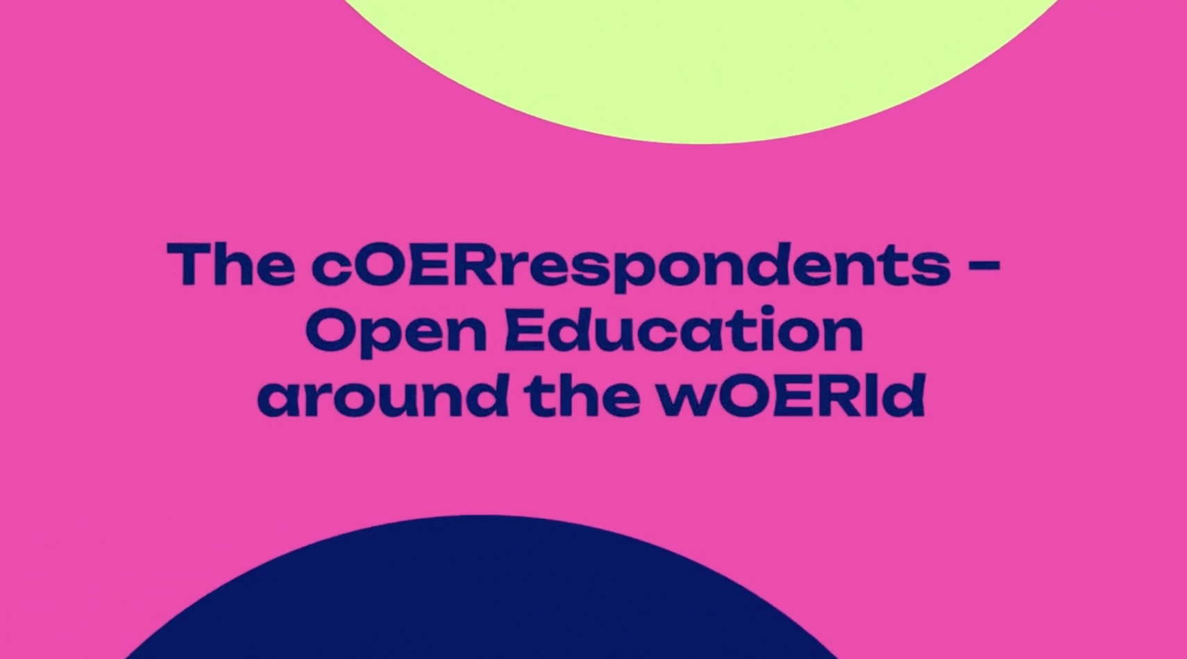The cOERrespondents – Open Education around the wOERld