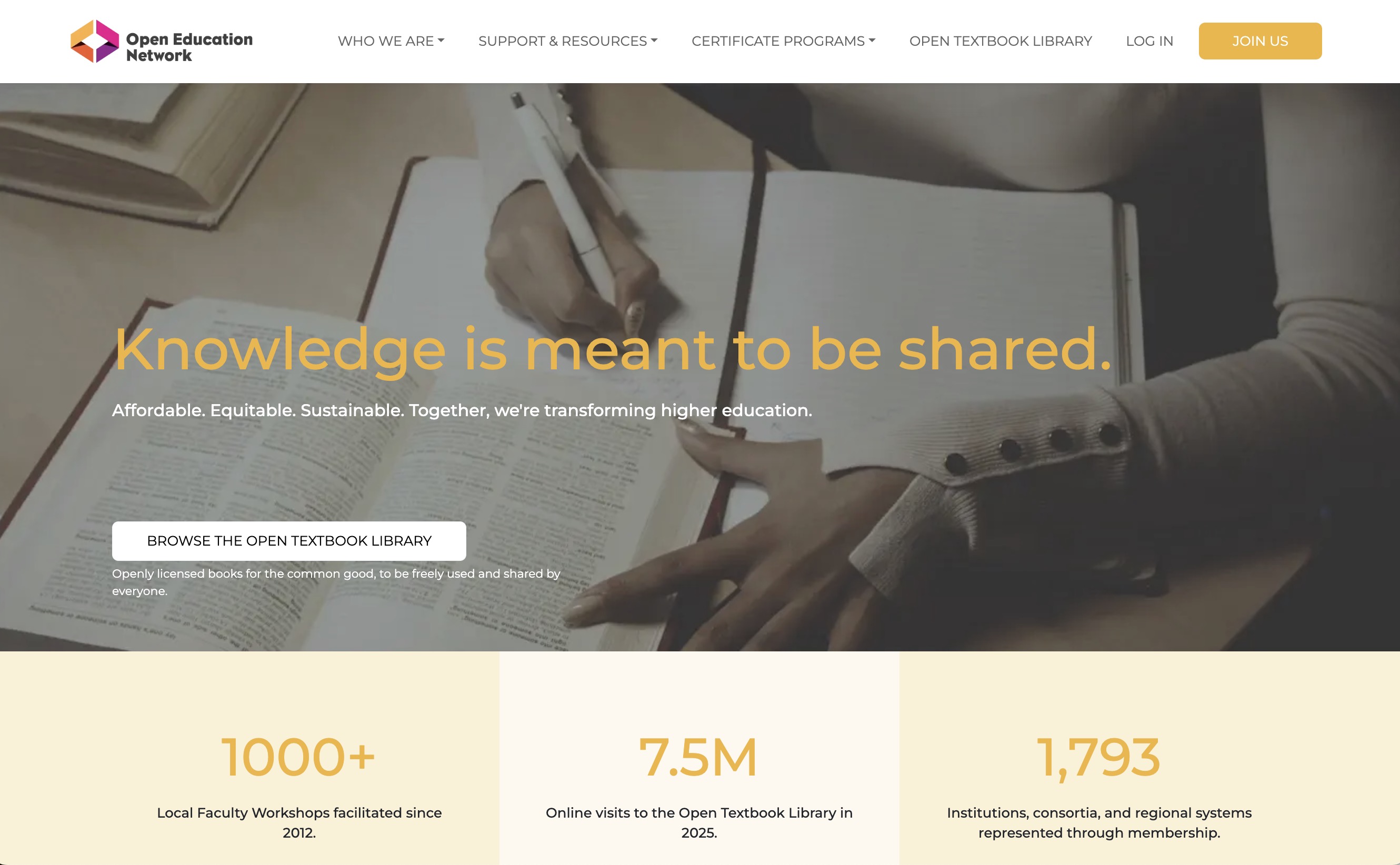 Web site for the Open Education Network featuring videoof the hands of a student learner and the title Knowledge is meant to be shared- Affordable. Equitable. Sustainable. Together, we're transforming higher education.
